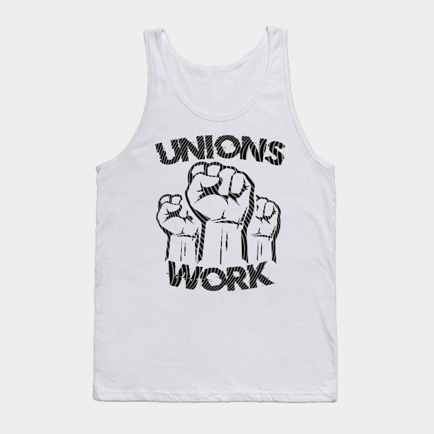 Unions Work Tank Top by Doc Multiverse Designs